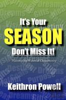 It'S Your Season Don'T Miss It!