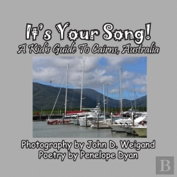 Bertrand.pt - It'S Your Song! A Kid'S Guide To Cairns, Australia