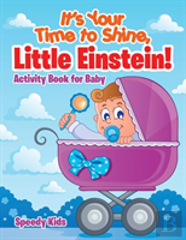 It'S Your Time To Shine, Little Einstein!