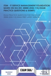 Itsm - It Service Management Foundation Based On Iso/Iec 20000 Exam Practice Questions & Dumps