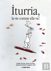 Iturria, La Vie Comme Elle Va !