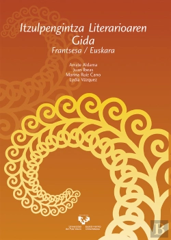 Bertrand.pt - Itzulpengintza Literarioaren Gida. Frantsesa / Euskara