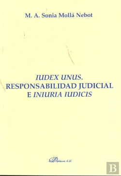 Bertrand.pt - Iudex Unus. Responsabilidad Judicial E Iniuria Iudicis.