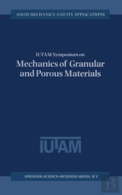 Iutam Symposium On Mechanics Of Granular And Porous Materials