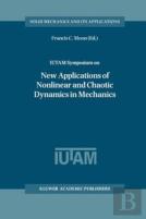 Iutam Symposium On New Applications Of Nonlinear And Chaotic Dynamics In Mechanics
