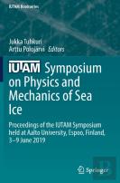 Iutam Symposium On Physics And Mechanics Of Sea Ice