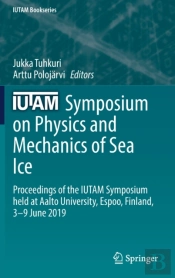 Iutam Symposium On Physics And Mechanics Of Sea Ice