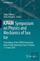 Iutam Symposium On Physics And Mechanics Of Sea Ice