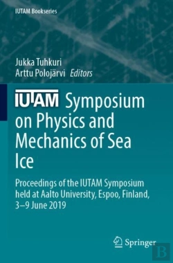 Bertrand.pt - Iutam Symposium On Physics And Mechanics Of Sea Ice