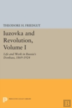 Bertrand.pt - Iuzovka And Revolution, Volume I