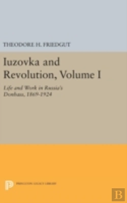 Bertrand.pt - Iuzovka And Revolution, Volume I