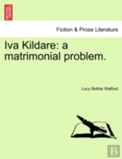 Bertrand.pt - Iva Kildare: A Matrimonial Problem.