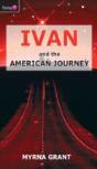 Ivan And The American Journey