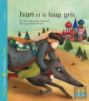 Ivan Et Le Loup Gris