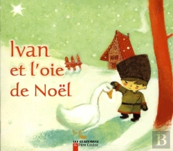 Bertrand.pt - Ivan Et L'Oie De Noel