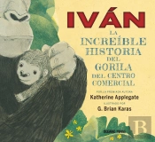 Iván: La Increíble Historia Del Gorila Del Centro Comercial