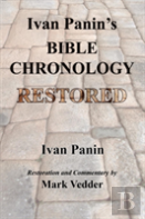 Ivan Panin'S Bible Chronology Restored