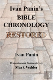 Ivan Panin'S Bible Chronology Restored