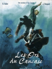 Ivan Zourine Tome 2 ; Les Ors Du Caucase
