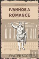 Ivanhoe, A Romance