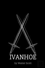Ivanhoe By Walter Scott