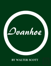Ivanhoe By Walter Scott