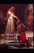 Ivanhoe,A Romance Annotated