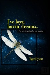 I'Ve Been Havin' Dreams...