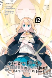 I'Ve Been Killing Slimes For 300 Years And Maxed Out My Level, Vol. 12 (Manga)