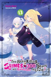 I'Ve Been Killing Slimes For 300 Years And Maxed Out My Level, Vol. 13