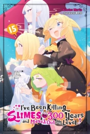 I'Ve Been Killing Slimes For 300 Years And Maxed Out My Level, Vol. 15