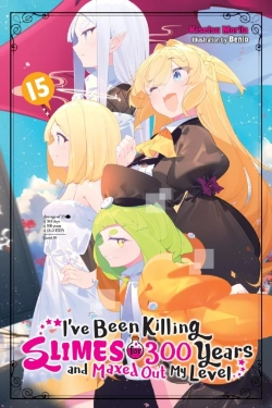 Bertrand.pt - I'Ve Been Killing Slimes For 300 Years And Maxed Out My Level, Vol. 15