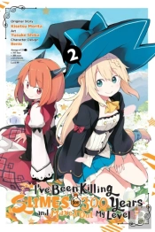 I'Ve Been Killing Slimes For 300 Years And Maxed Out My Level, Vol. 2 (Manga)