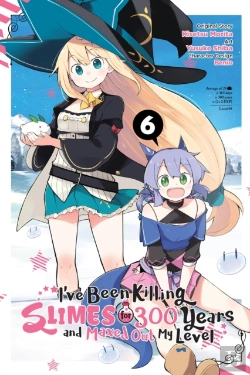 Bertrand.pt - I'Ve Been Killing Slimes For 300 Years And Maxed Out My Level, Vol. 6 (Manga)