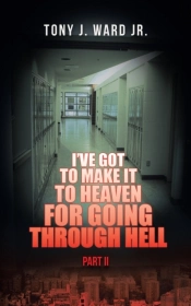 I'Ve Got To Make It To Heaven For Going Through Hell