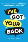 I'Ve Got Your Back: How To Stop Harassment When You See It