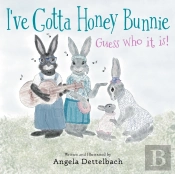 I'Ve Gotta Honey Bunnie Guess Who It Is!