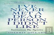 I'Ve Never Met A Dead Person I Didn'T Like