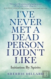 I'Ve Never Met A Dead Person I Didn'T Like