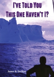 I'Ve Told You This One Haven'T I?