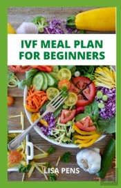 Ivf Meal Plan For Beginners