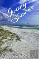 Ivory Shores - Book One