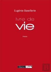 Ivre De Vie