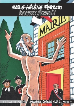 Bertrand.pt - Ivresse Funeste : Enquêtes Corses A.O.C Tome 4