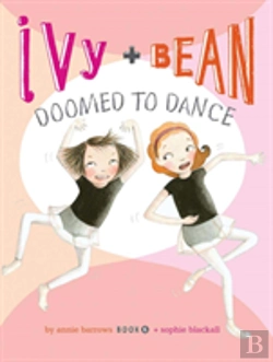 Bertrand.pt - Ivy And Bean Doomed To Dance (Book 6)