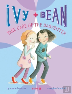 Bertrand.pt - Ivy And Bean Take Care Of The Babysitter
