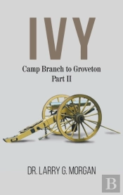 Ivy Camp Branch To Groveton : Part 2