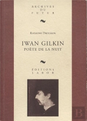 Iwan Gilkin : Poète De La Nuit