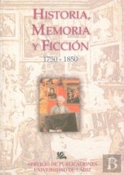 Ix Encuentro De La Ilustración Al Romanticismo. Historia, Memoria Y Ficción