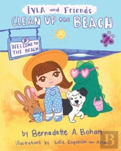 Iyla And Friends Clean Up The Beach